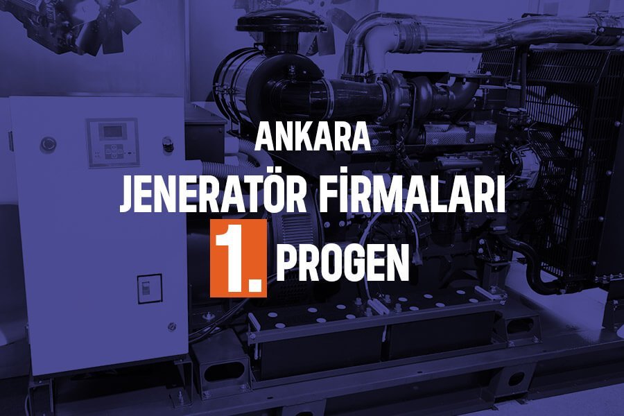 En iyi Ankara Jeneratör Firmaları